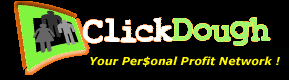 CLICK TO JOIN CLICK DOUGH - PLEASE USE REF ID: Unlimited